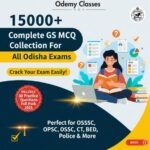 15000+ Complete GS MCQ Collection For Odisha Exam Crack Your Exam Easily